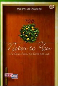 Notes to you