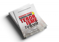 Memahami Potensi Radikalisme & Terorisme di Aceh