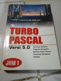 Image of Teori dan Aplikasi Program Computer Bahasa Turbo Pascal jilid 1
