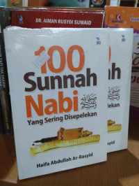 100 Sunnah Nabi SWT Yang Sering Disepelekan
