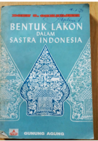 Bentuk Lakon Dalam Sastra Indonesia. ( D. Kemalawati )