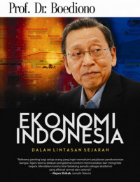 Ekonomi Indonesia ; Dalam Lintasan Sejarah