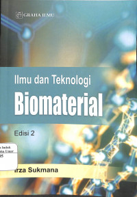 Ilmu dan Teknologi Biomaterial Edisi 2