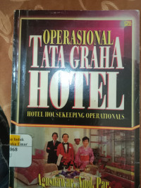 Opetasional Tata Graha Hotel. ( D. Kemalawati )