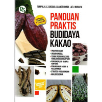 Panduan Praktis Budidaya Kakao