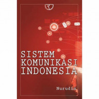 Sistem Komunikasi Indonesia. Edisi 1