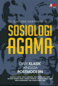 Sosiologi agama : Dari klasik hingga postmodern, cet.2