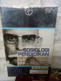 Sosiologi Pendidikan Michel Foucault. Edisi 1