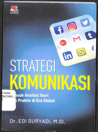 Strategi komunikasi :  Sebuah Analisis Teori dan Praktis di Era Global