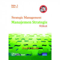 Strategic Management  Manajemen Strategis Konsep. Ed 12. Buku 2