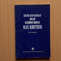 Image of KRITIK MASYARAKAT DALAM KEEMPAT ROMAN MAX KRETZER. ( D, Kemalawati )