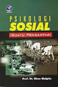 Psikologi sosial ( suatu pengantar) , cet.11